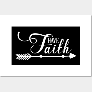 Have Faith Posters and Art